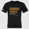 Quoted T's "Guarded People don't Grow"