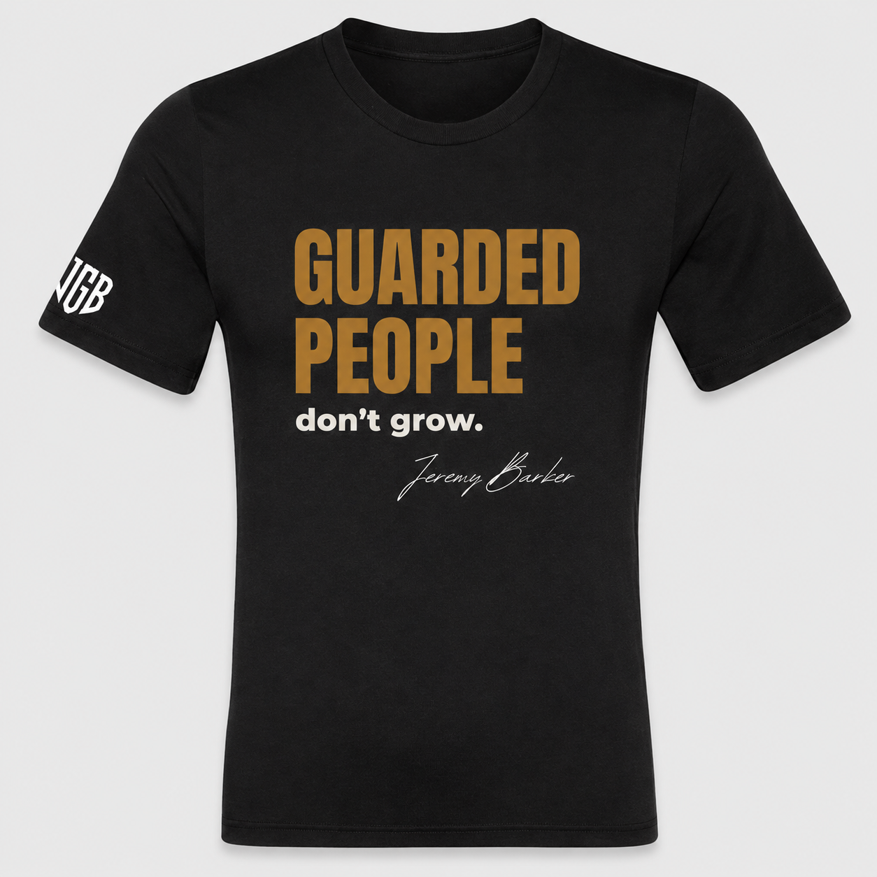 Quoted T's "Guarded People don't Grow"