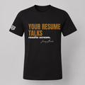Quoted T's "Your Resume Talks, results scream"